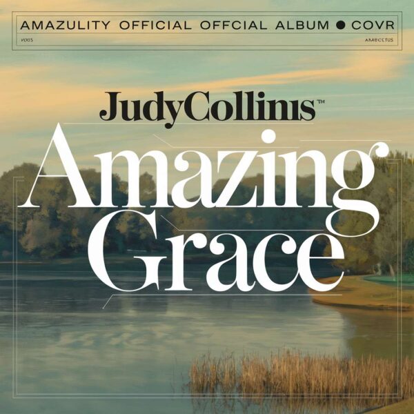 Judy Collins - Amazing Grace