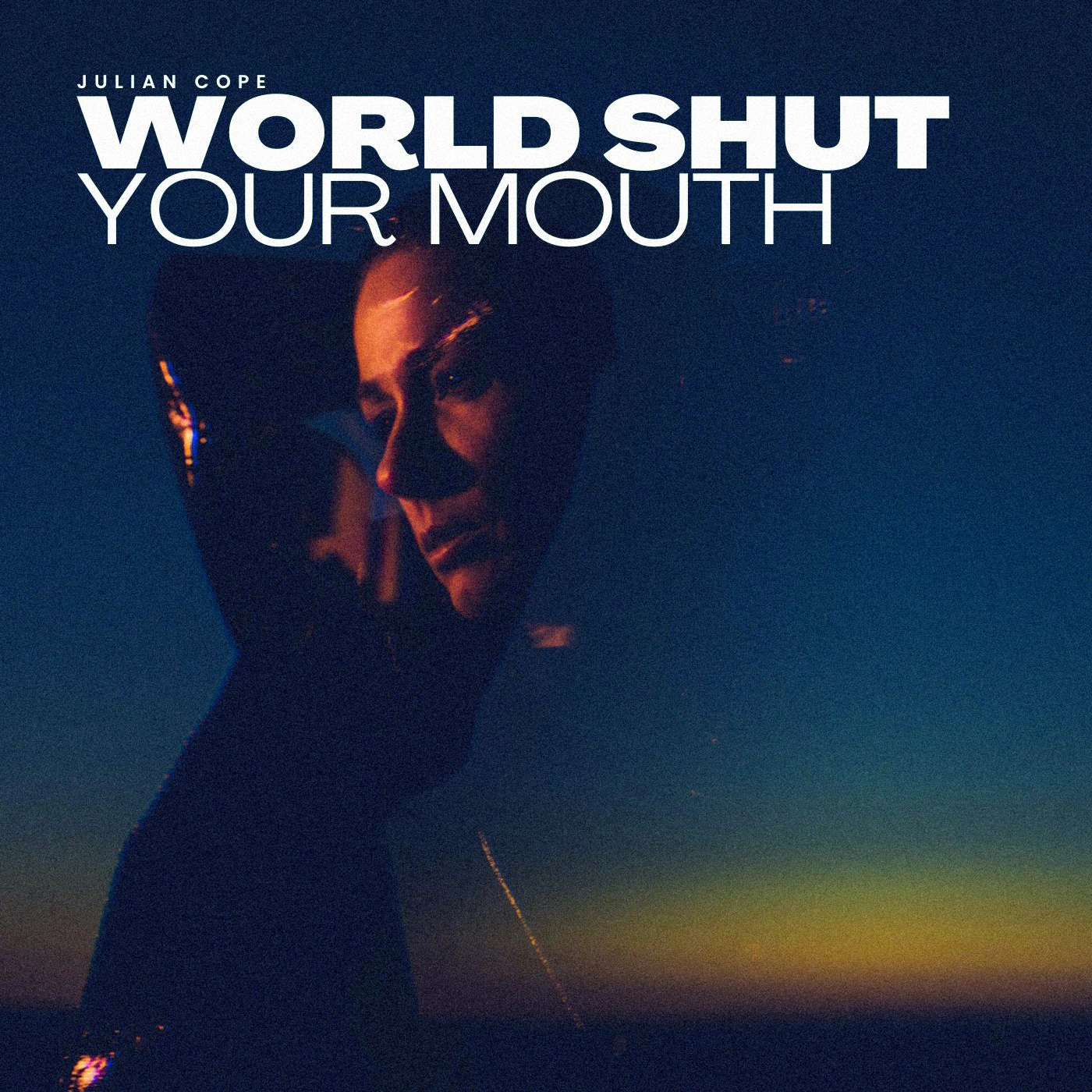 Julian Cope - World Shut Your Mouth