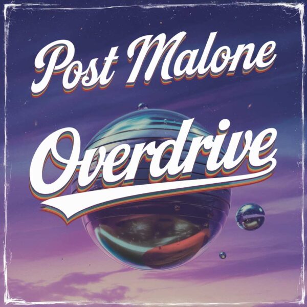 Post Malone - Overdrive