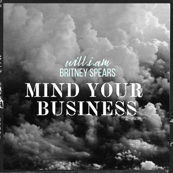Will.I.Am - Mind Your Business