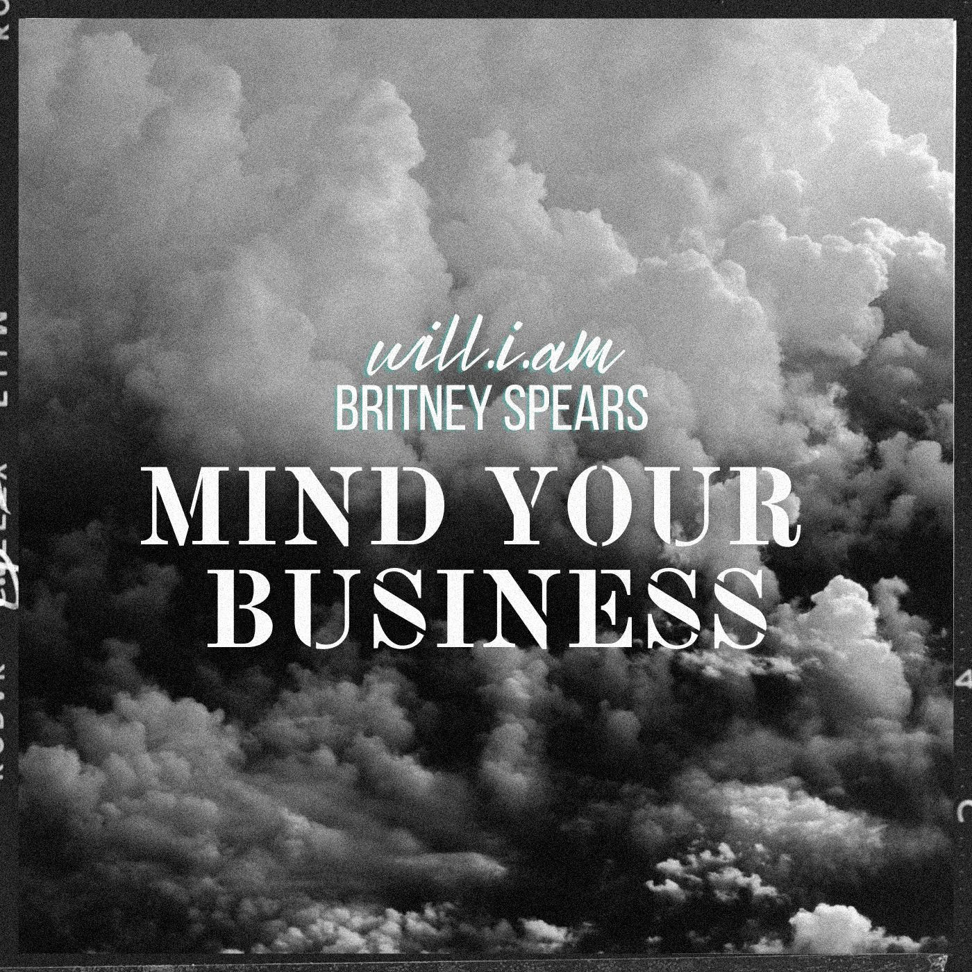 Will.I.Am - Mind Your Business