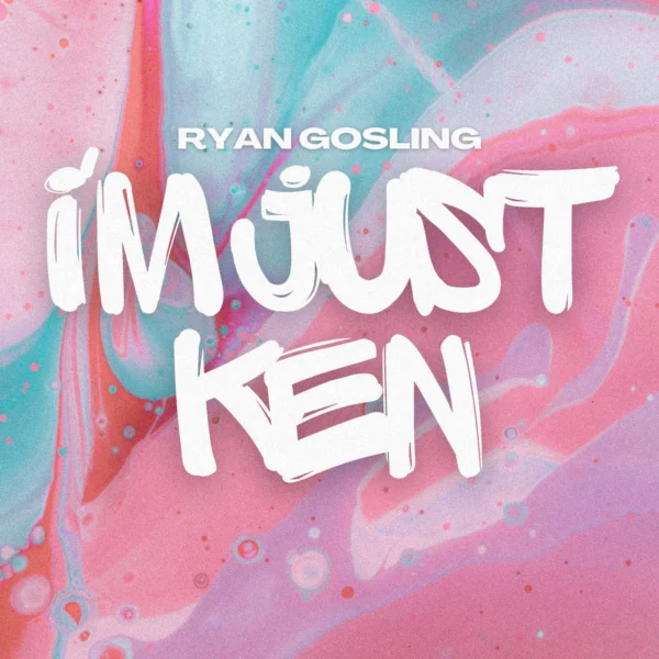 Ryan Gosling - I'm Just Ken