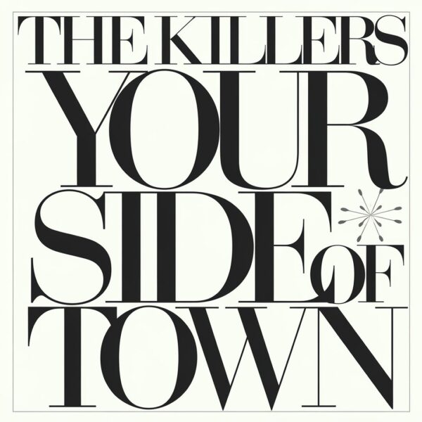 The Killers - Your Side Of Town