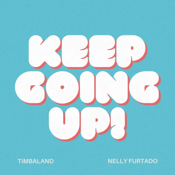 Timbaland - Keep Going Up
