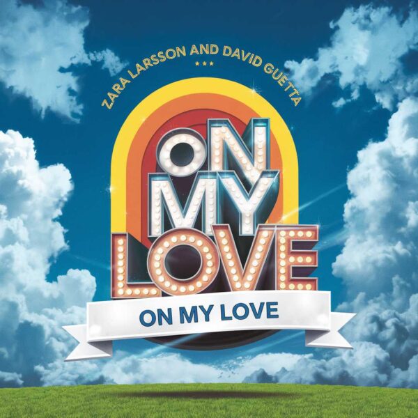 Zara Larsson - On My Love