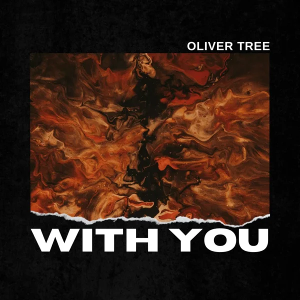 Oliver Tree - With You