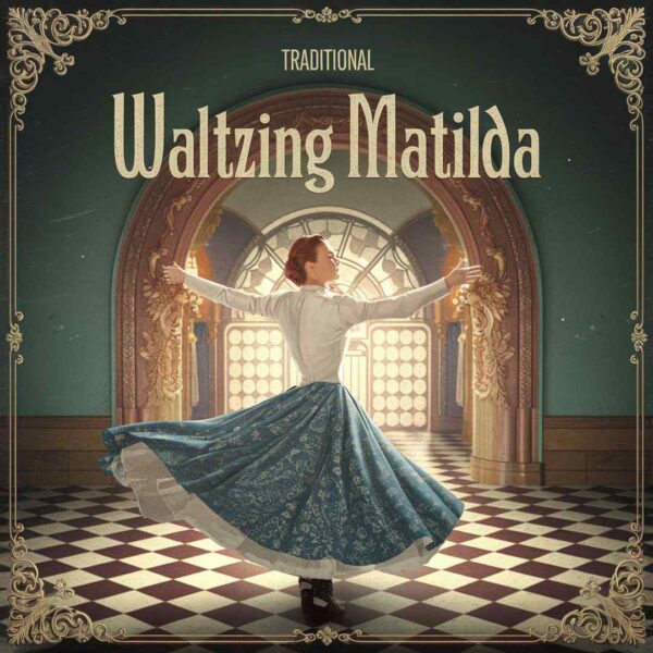 Traditional - Waltzing Matilda
