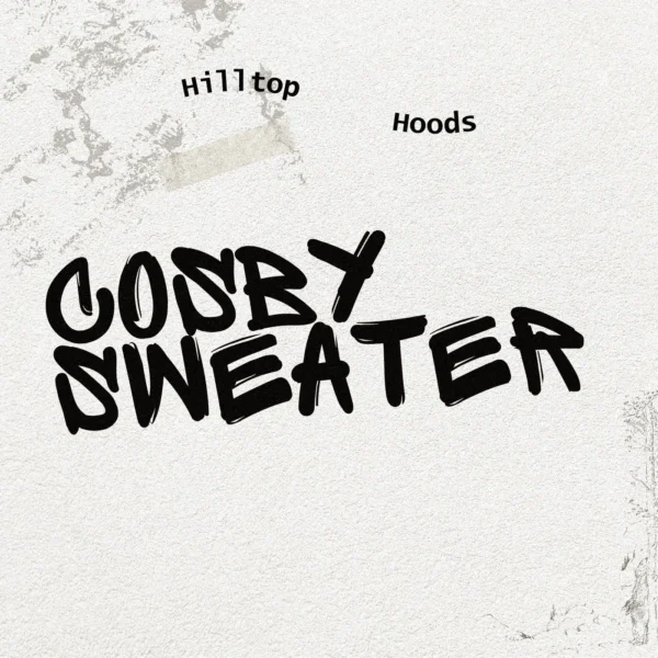 Hilltop Hoods - Cosby Sweater