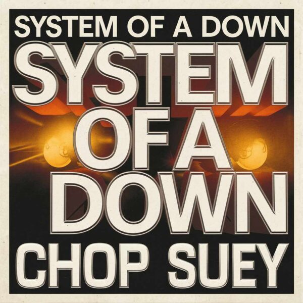 System Of A Down - Chop Suey