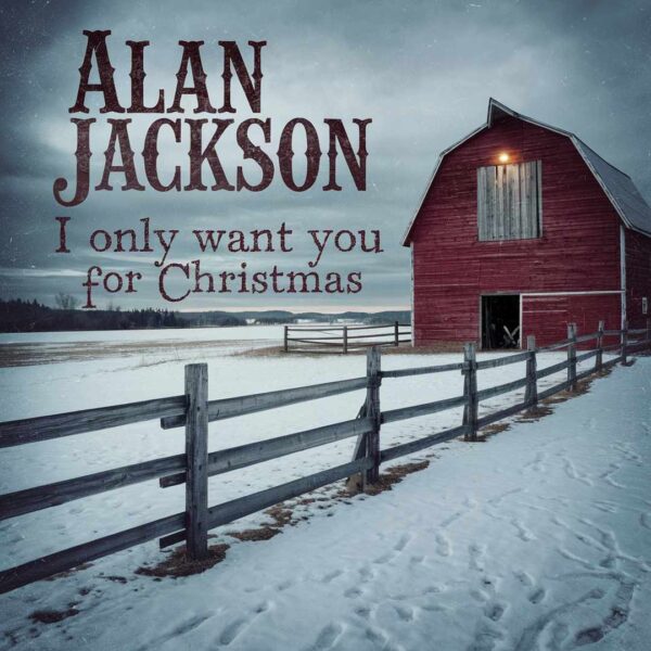 Alan Jackson - I Only Want You For Christmas