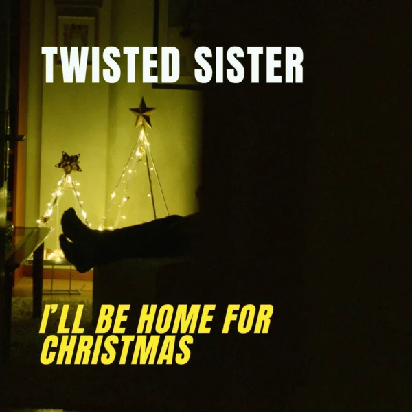 Twisted Sister - I’ll Be Home for Christmas