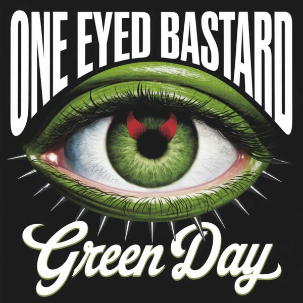 Green Day - One Eyed Bastard