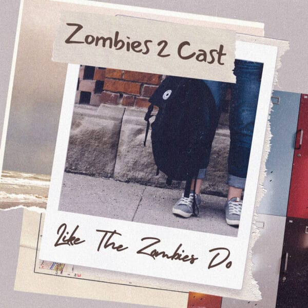Zombies 2 Cast - Like The Zombies Do