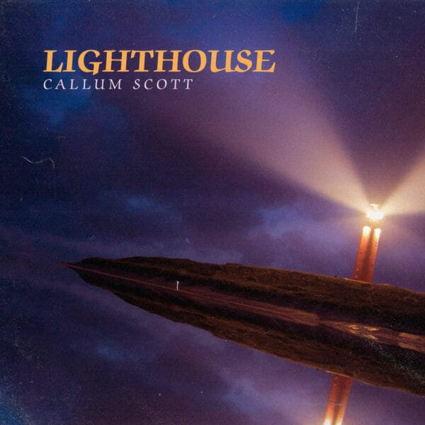 Calum Scott - Lighthouse
