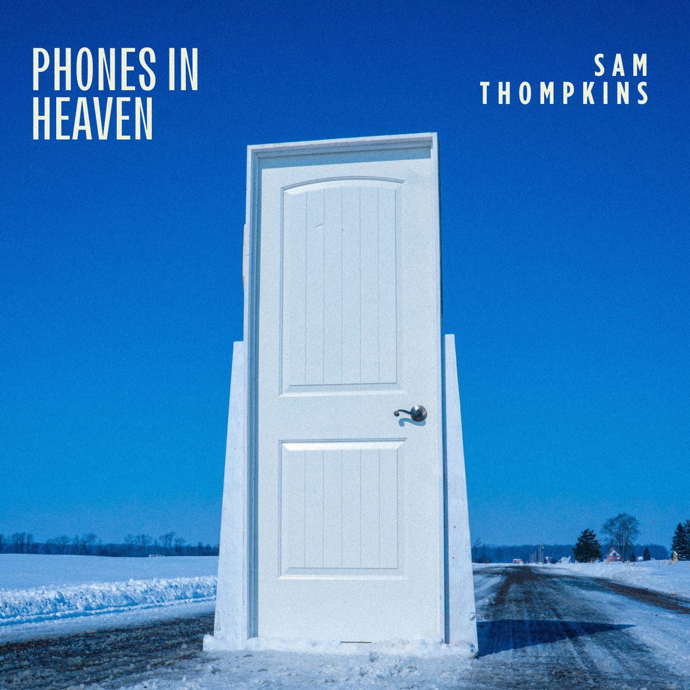Sam Thompkins - phones in heaven