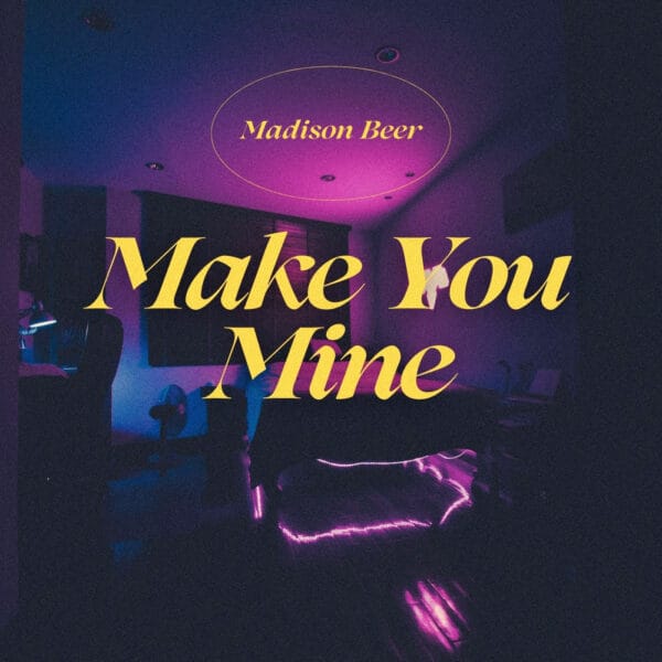 Madison Beer - Make You Mine