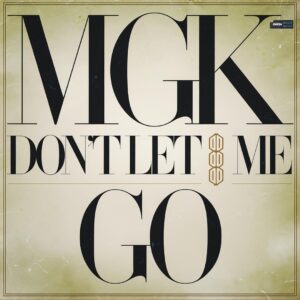 SF1127997 – mgk – Don’t Let Me Go