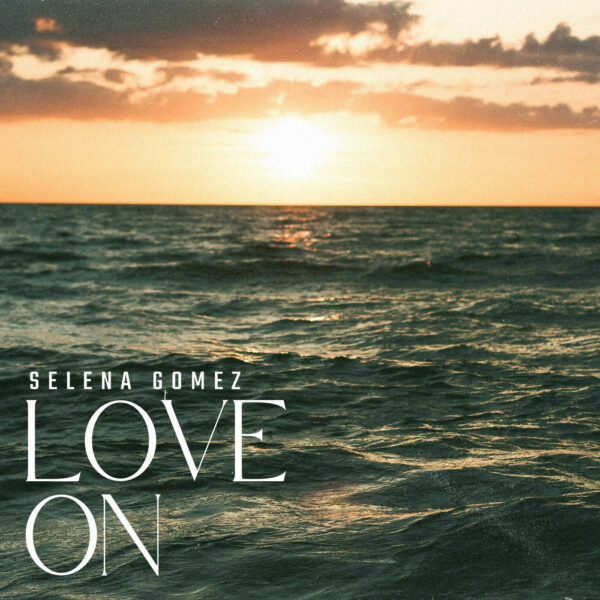 Selena Gomez - Love On