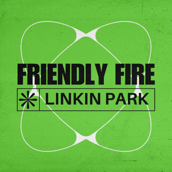 Linkin Park - Friendly Fire