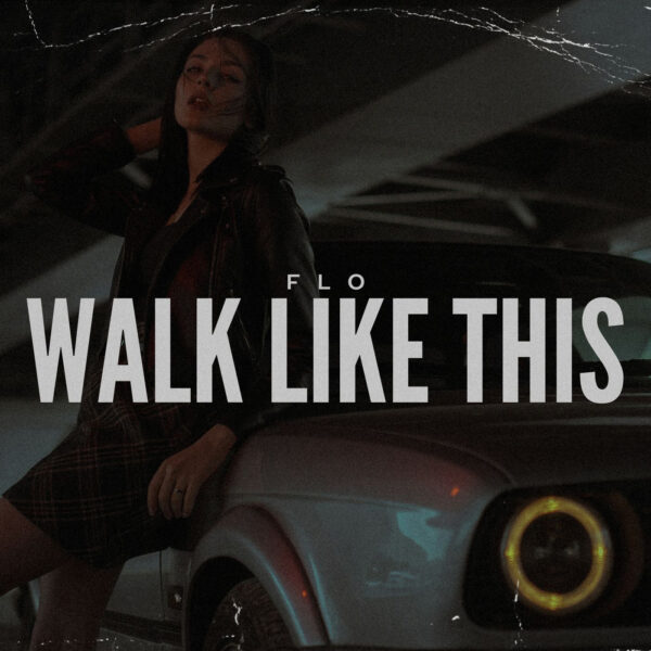 FLO - Walk Like This