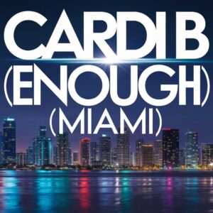 SF1128026 – Cardi B – Enough (Miami)