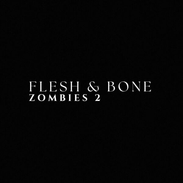 Zombies 2 - Flesh & Bone