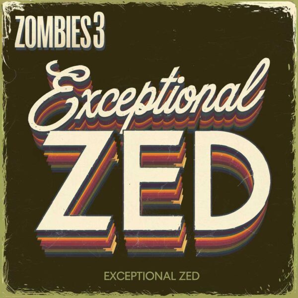Zombies 3 - Exceptional Zed