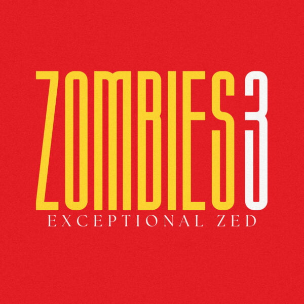 Zombies 3 - Exceptional Zed
