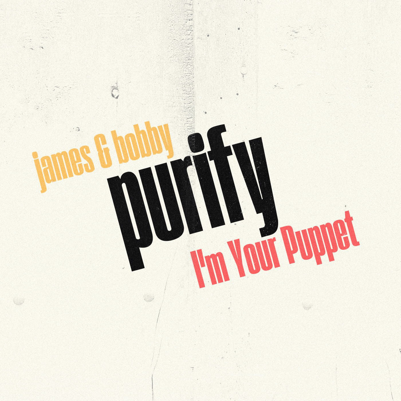 James And Bobby Purify - I'm Your Puppet