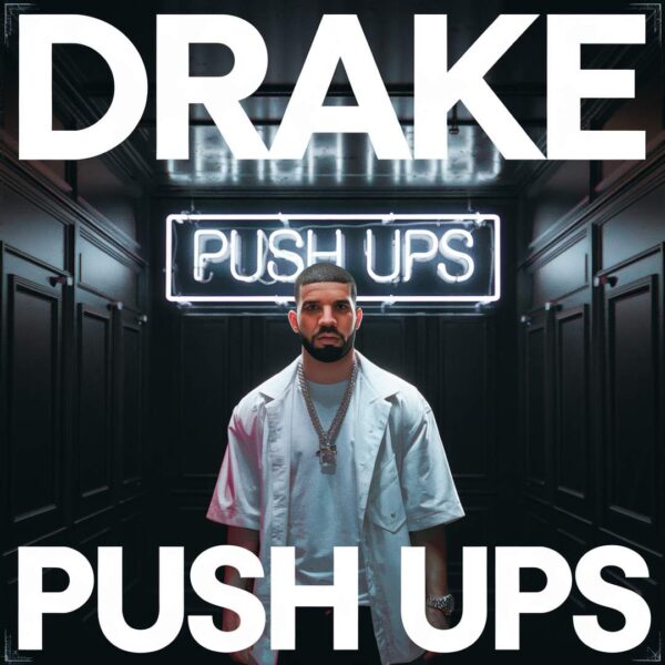 Drake - Push Ups