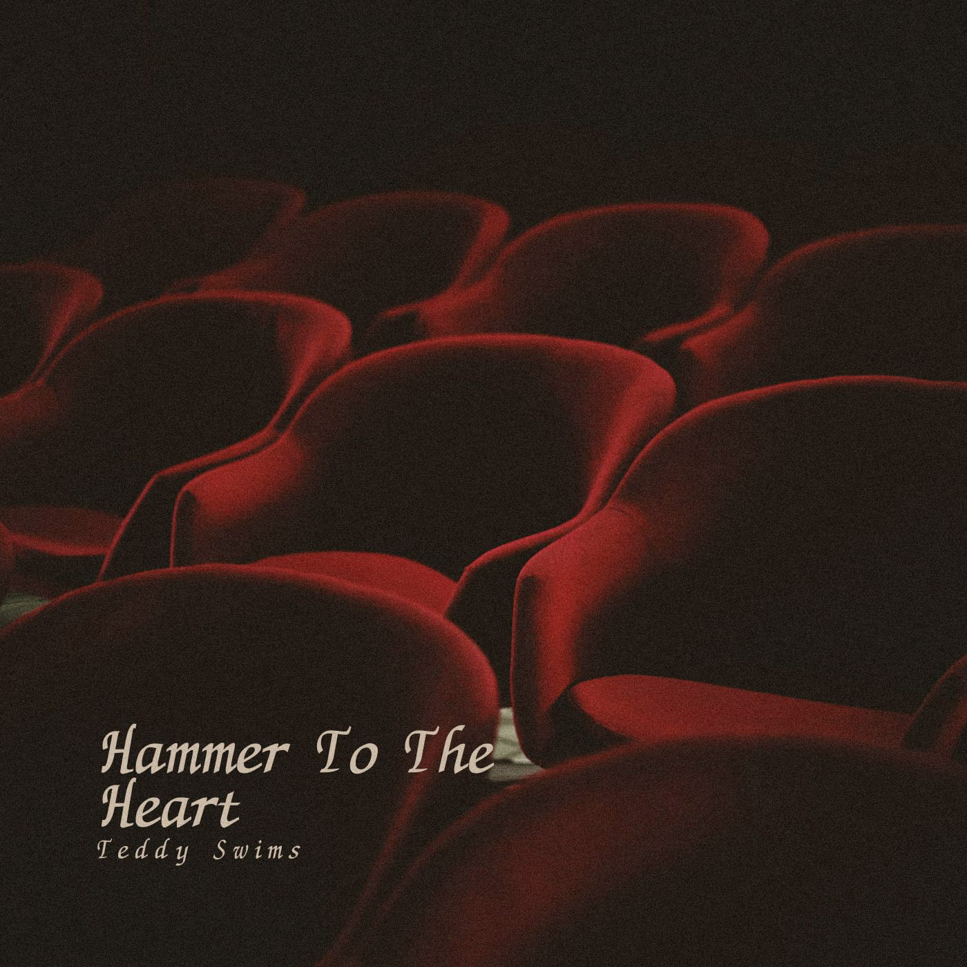 Teddy Swims - Hammer To The Heart