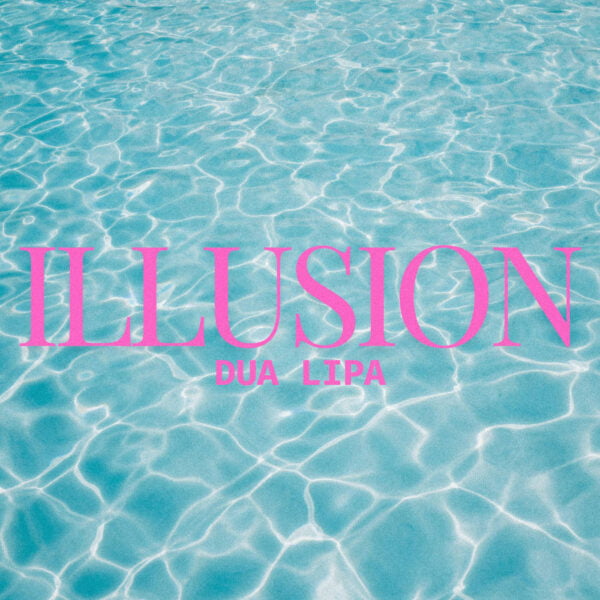 Dua Lipa - Illusion