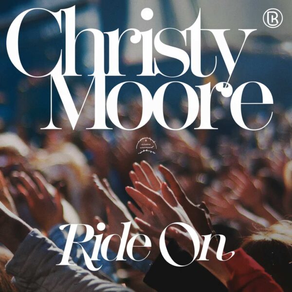 Christy Moore - Ride On