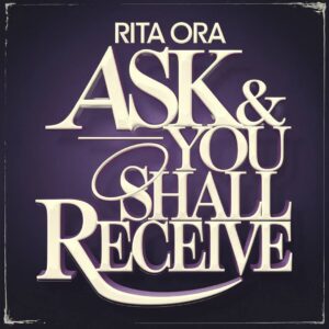 SF1128291 – Rita Ora – Ask & You Shall Receive