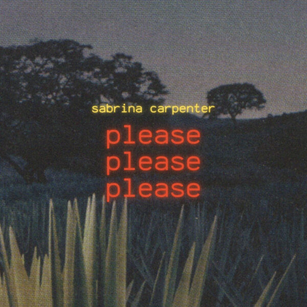 Sabrina Carpenter - Please Please Please