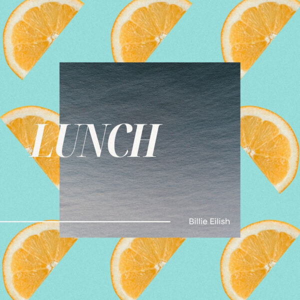 Billie Eilish - Lunch