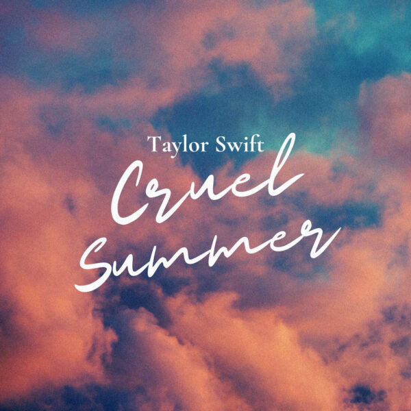 Taylor Swift - Cruel Summer