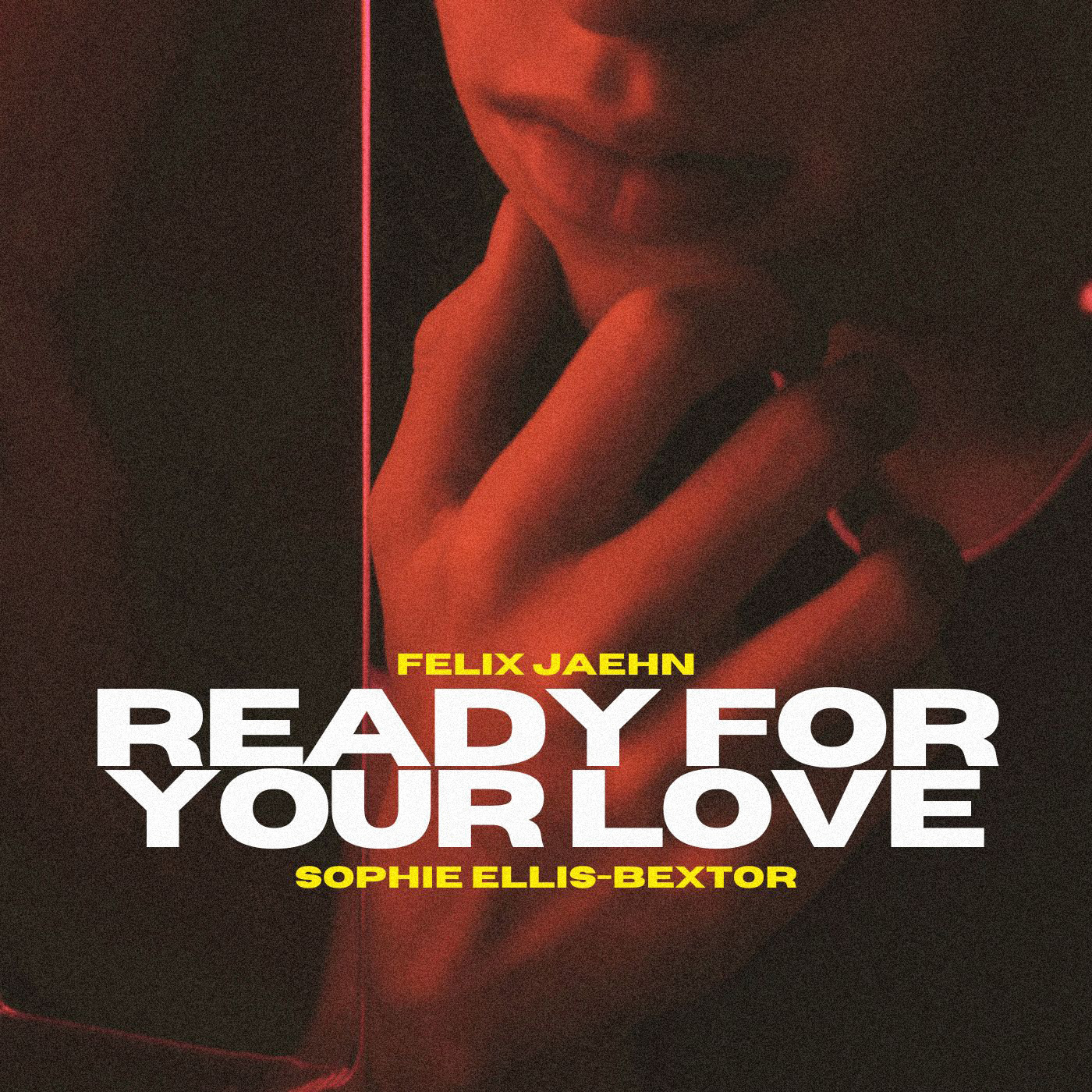 Felix Jaehn - Ready For Your Love