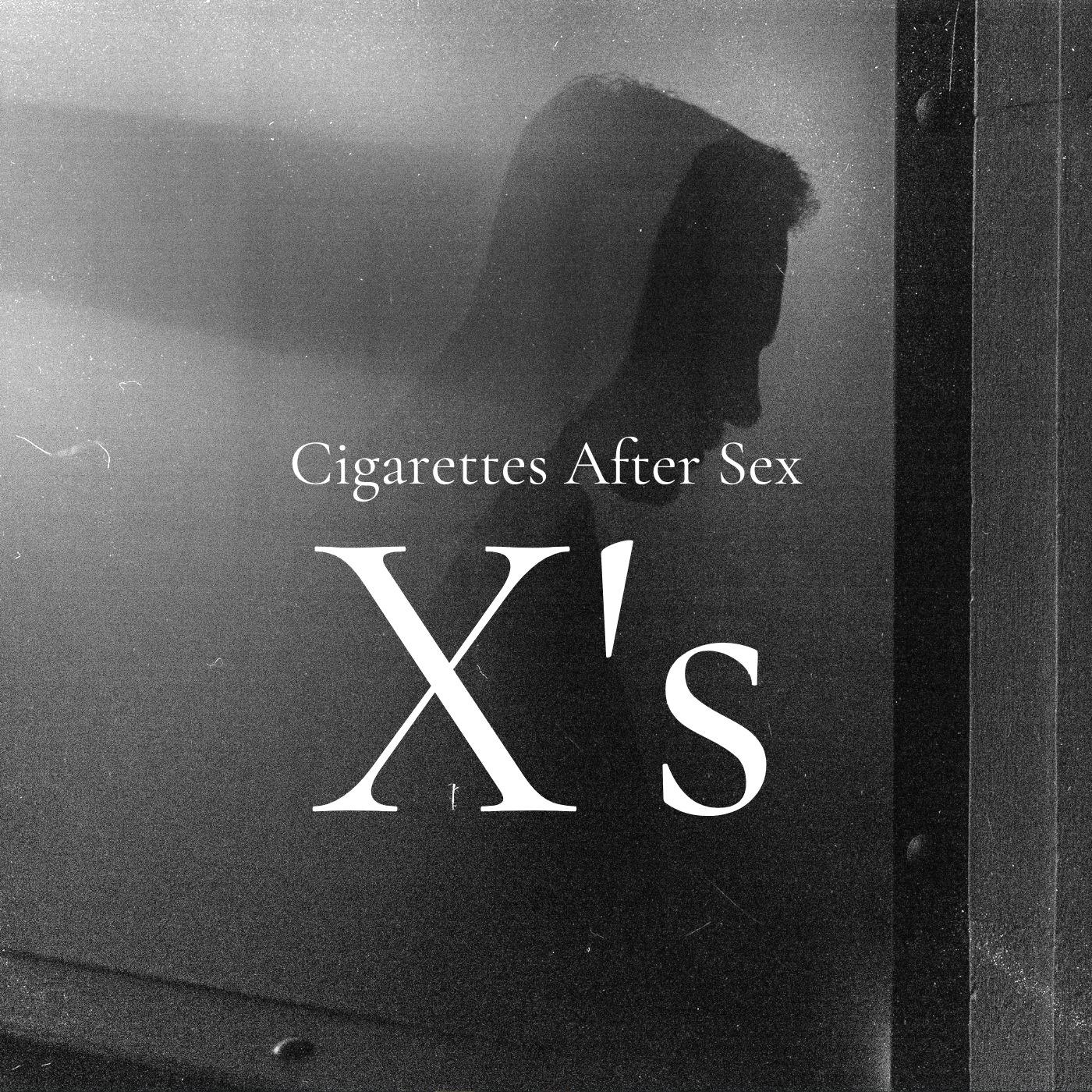 Cigarettes After Sex - X's