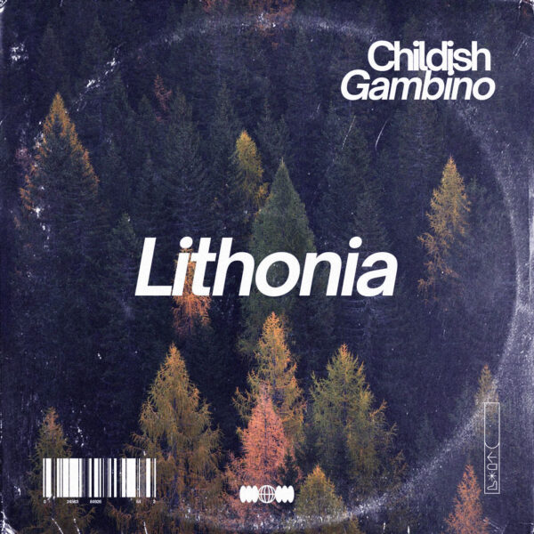 Childish Gambino - Lithonia