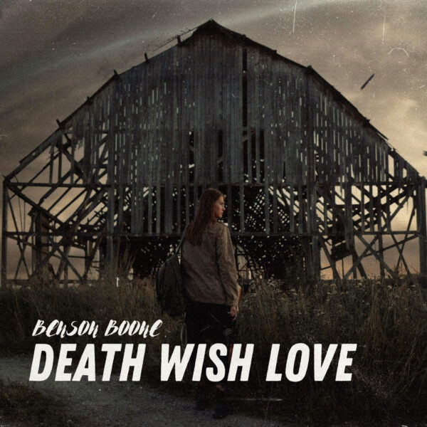 Benson Boone - Death Wish Love