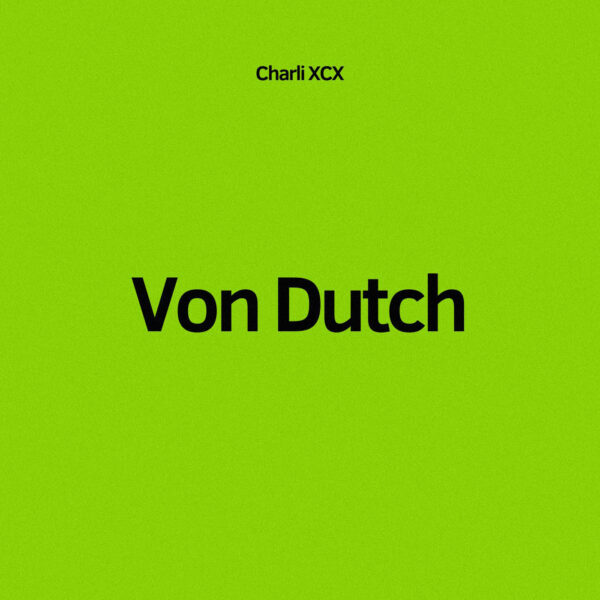 Charli XCX - Von Dutch