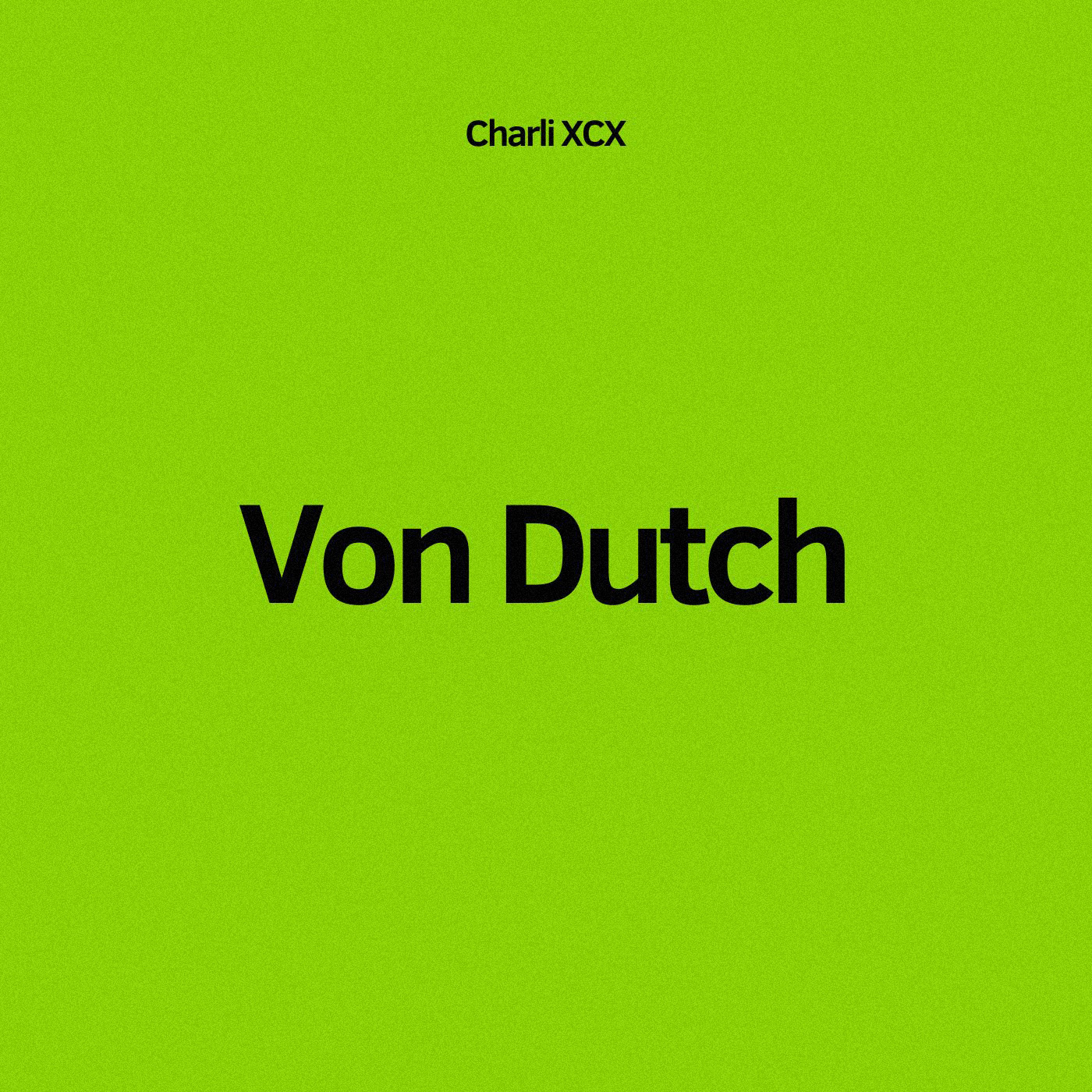 Charli XCX - Von Dutch