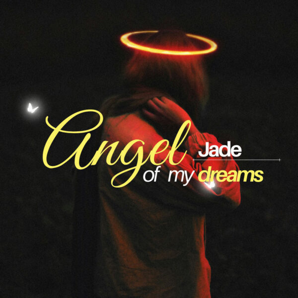 Jade - Angel Of My Dreams