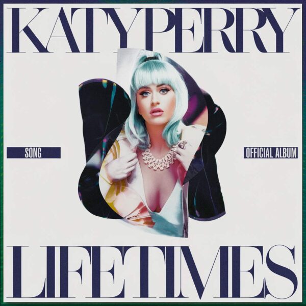 Katy Perry - Lifetimes