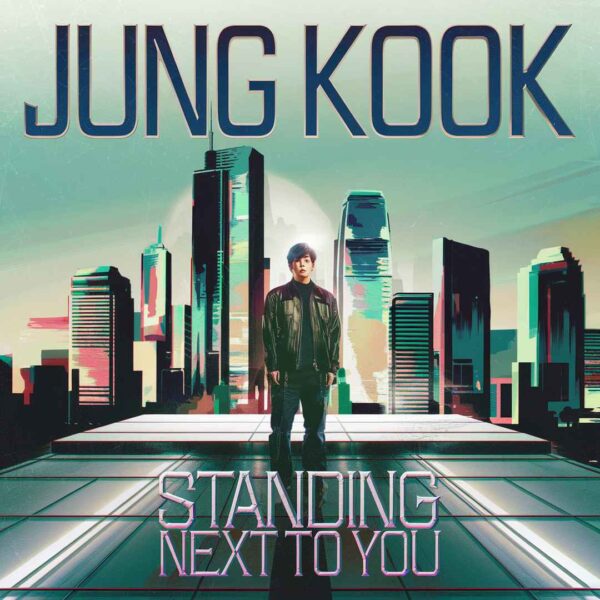 Jung Kook - Standing Next To You