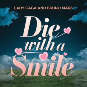 SF1128470 – Lady Gaga and Bruno Mars – Die With A Smile