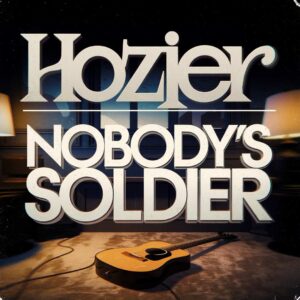 SF1128471 – Hozier – Nobody’s Soldier