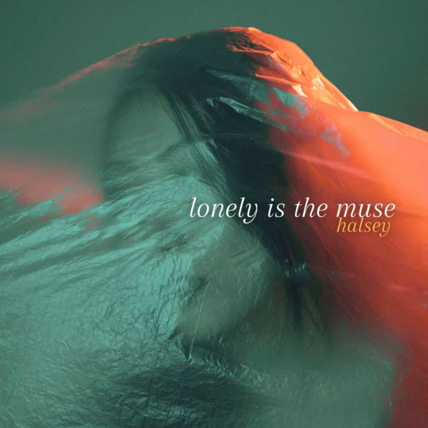Halsey - Lonely Is The Muse