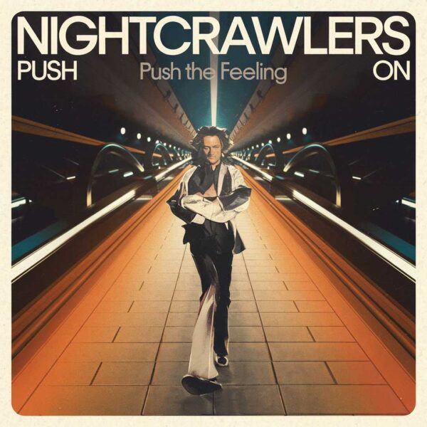 Nightcrawlers - Push The Feeling On